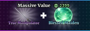 true Manipulator + Blessed Maiden